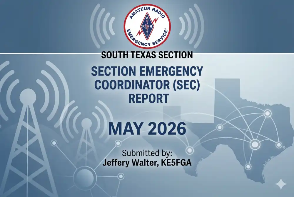 South Texas ARES Monthly SEC Report (May 2026)